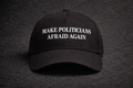 Make Politicians Afraid Again - HAT